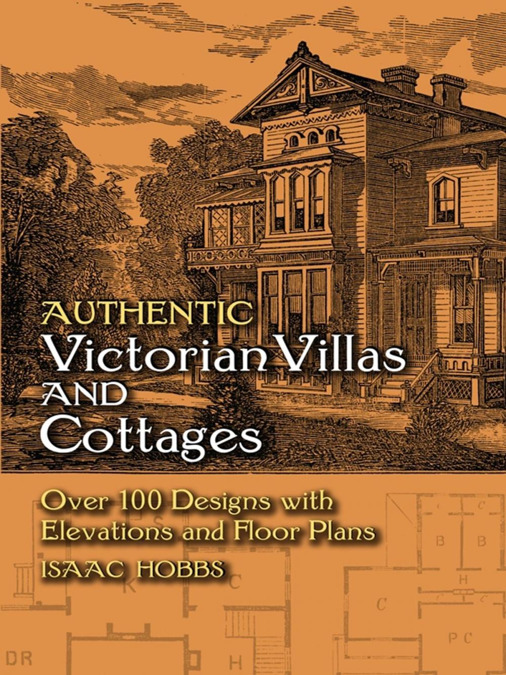 Big bigCover of Authentic Victorian Villas and Cottages