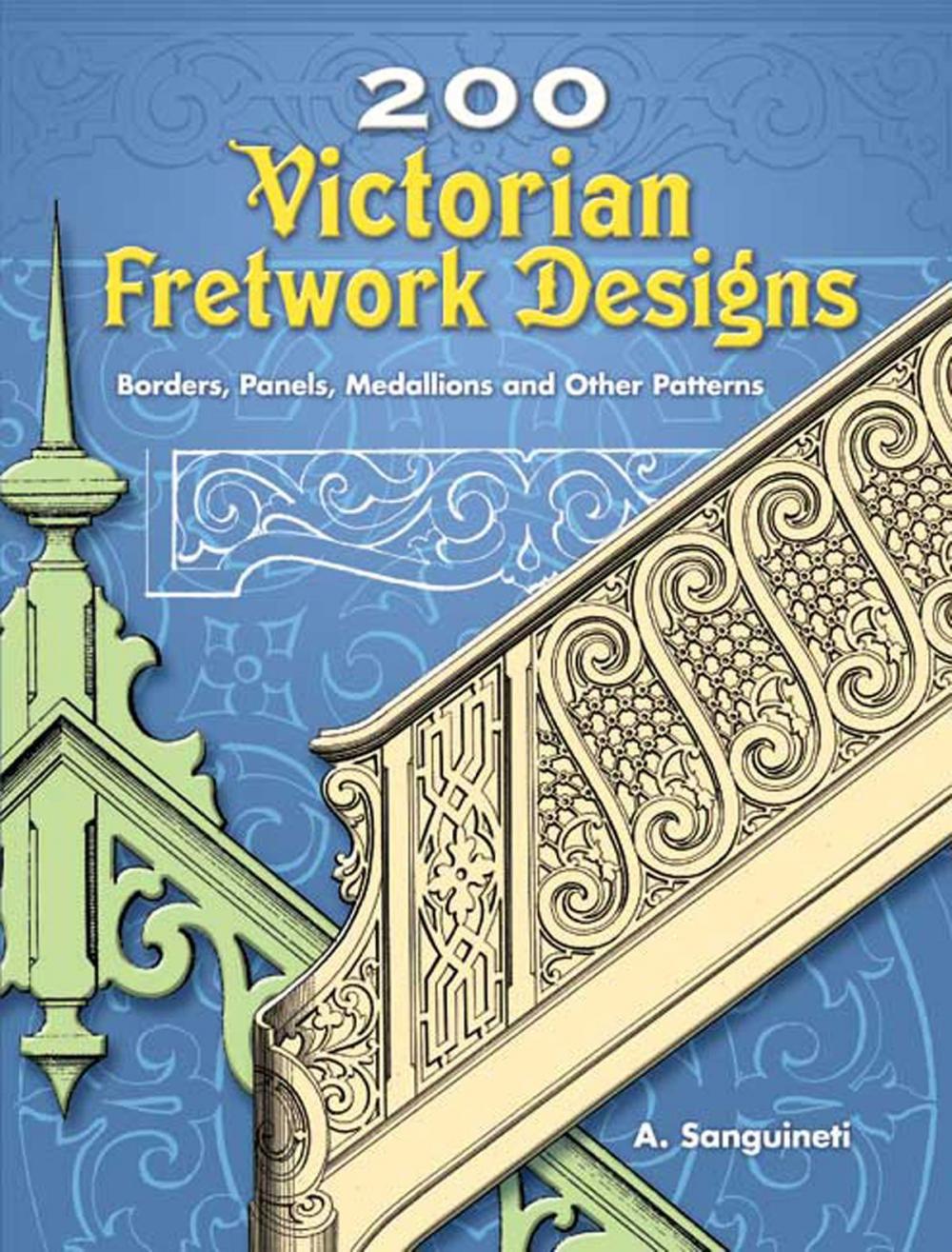 Big bigCover of 200 Victorian Fretwork Designs