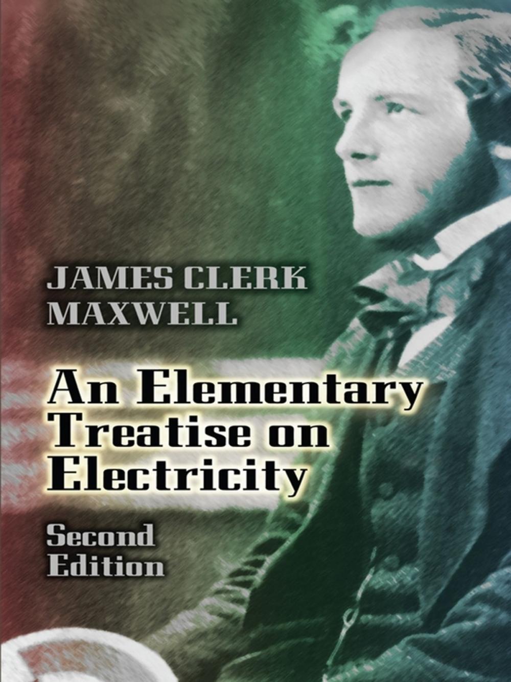Big bigCover of An Elementary Treatise on Electricity