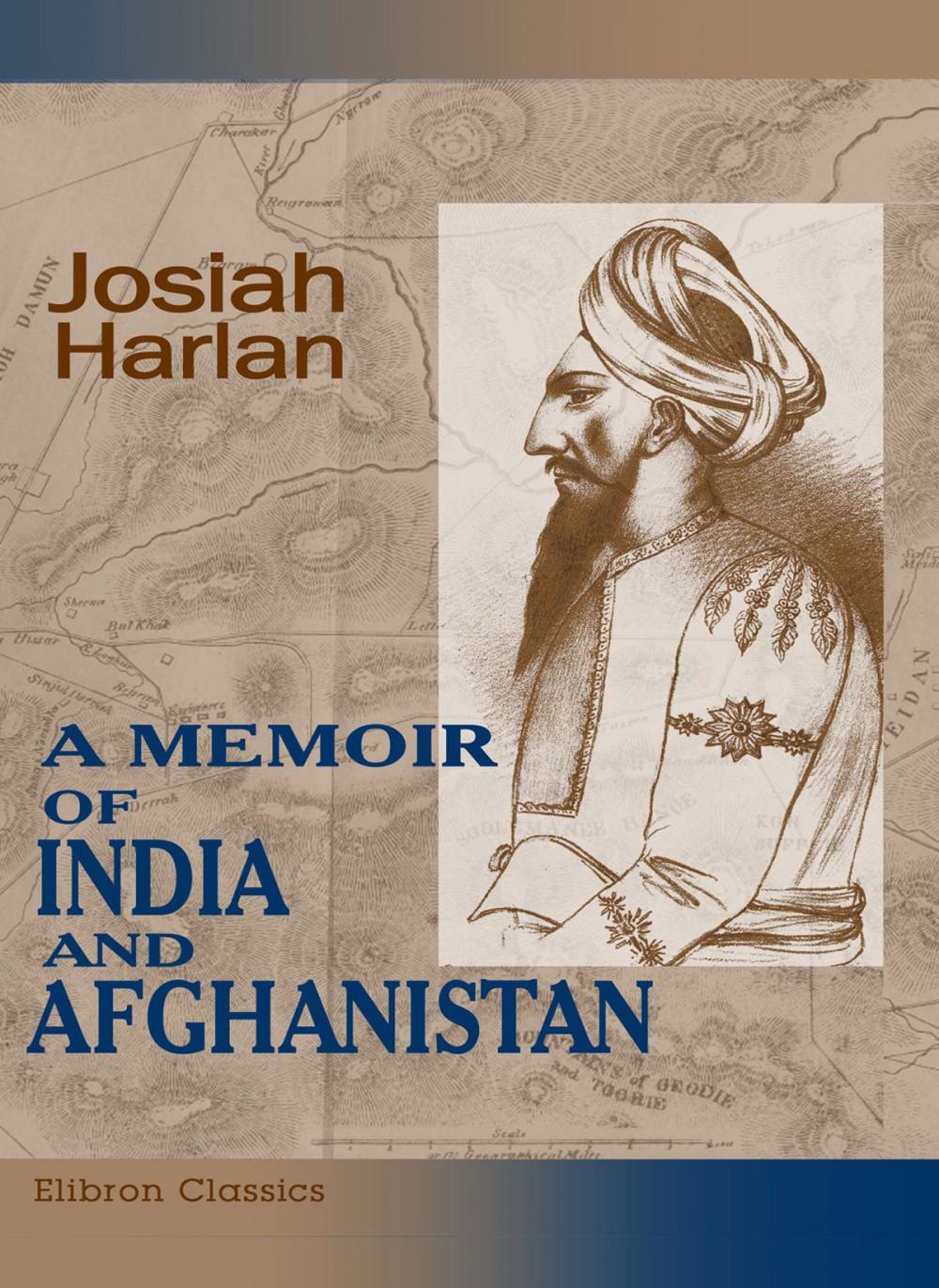 Big bigCover of A Memoir of India and Afghanistan.