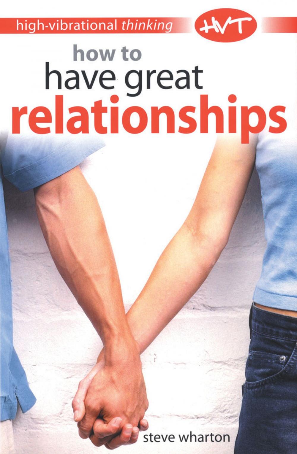 Big bigCover of High Vibrational Thinking: How to Have Great Relationships