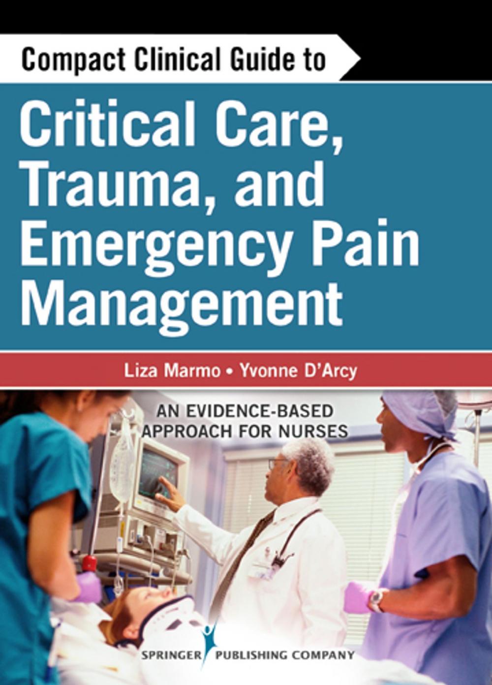 Big bigCover of Compact Clinical Guide to Critical Care, Trauma, and Emergency Pain Management
