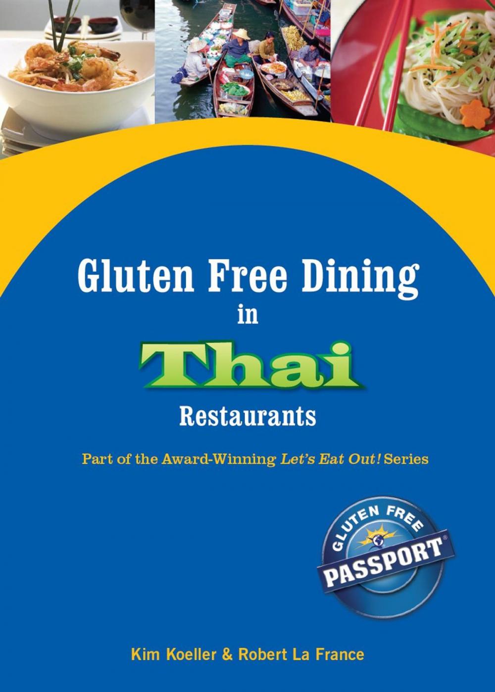 Big bigCover of Gluten Free Dining in Thai Restaurants