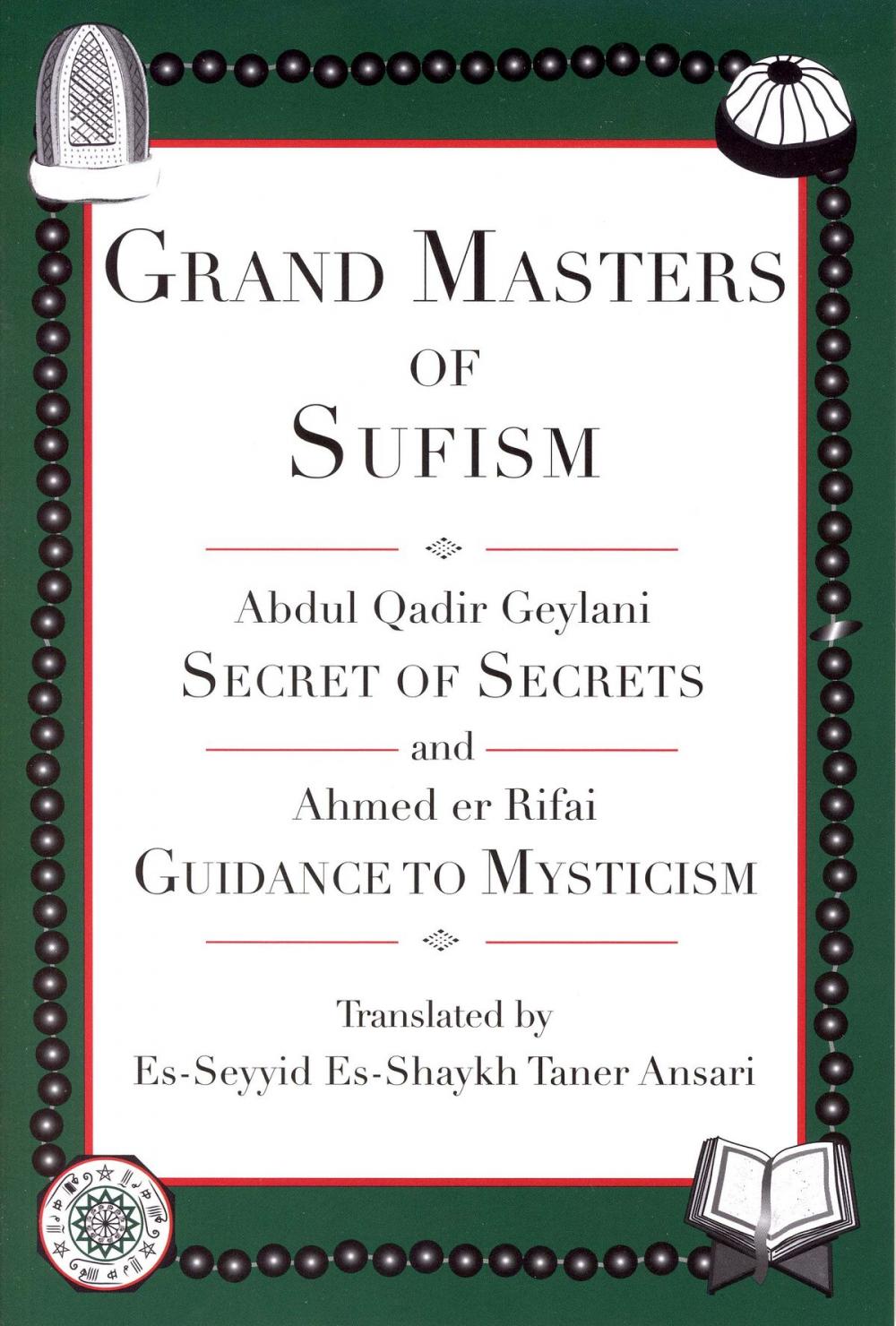 Big bigCover of Grand Masters of Sufism, Abdul Qadir Geylani and Ahmed er Rifai (Annotated)