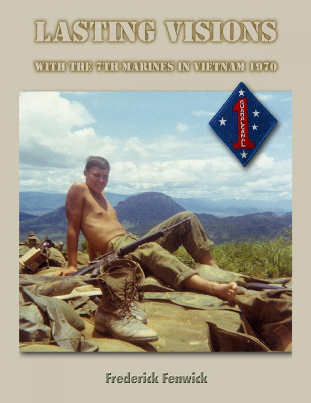 Big bigCover of Lasting Visions: With the 7th Marines in Vietnam 1970