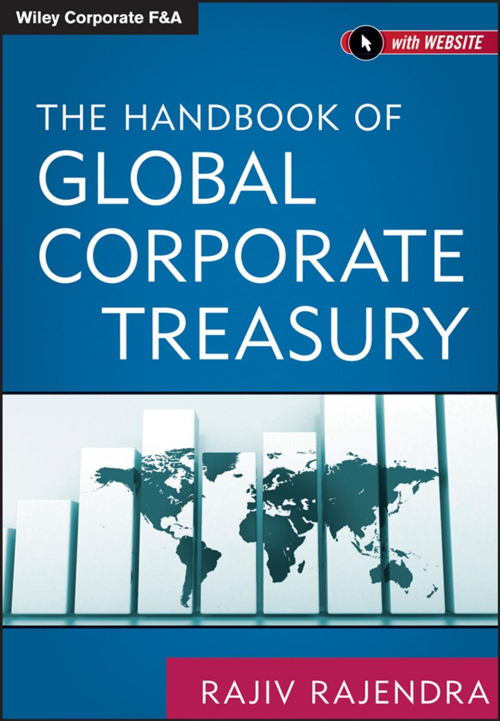 Big bigCover of The Handbook of Global Corporate Treasury