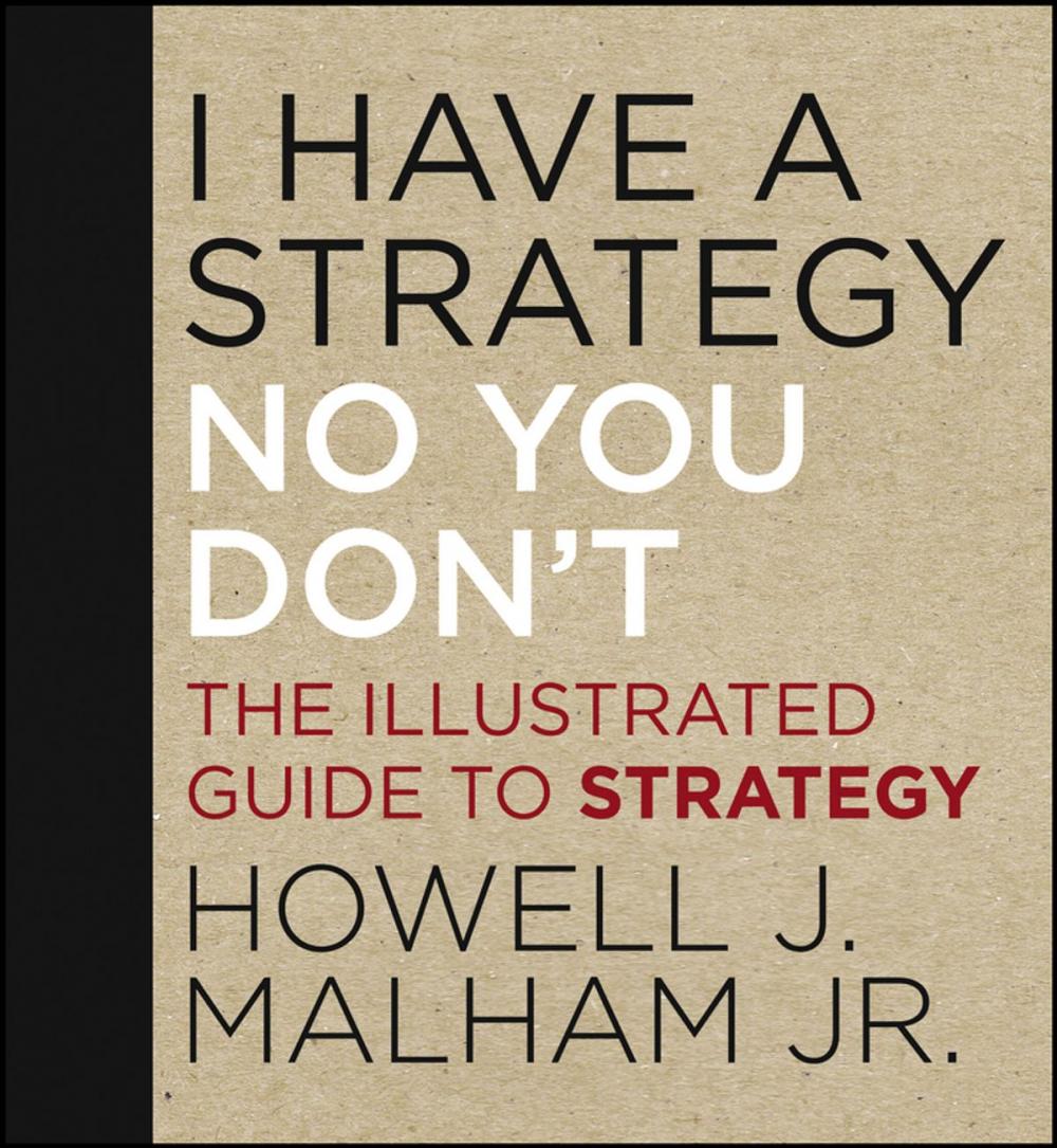 Big bigCover of I Have a Strategy (No, You Don't)