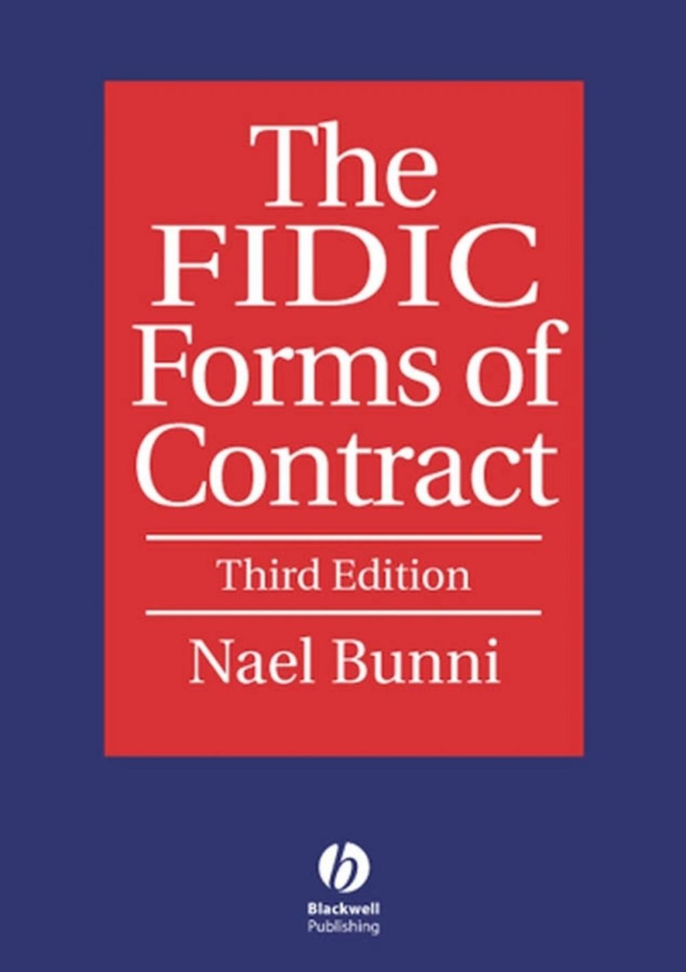 Big bigCover of The FIDIC Forms of Contract