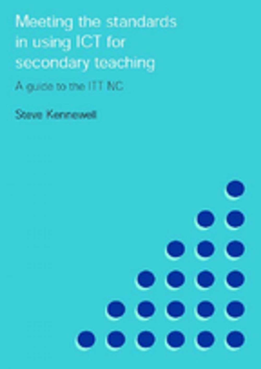 Big bigCover of Meeting the Standards in Using ICT for Secondary Teaching