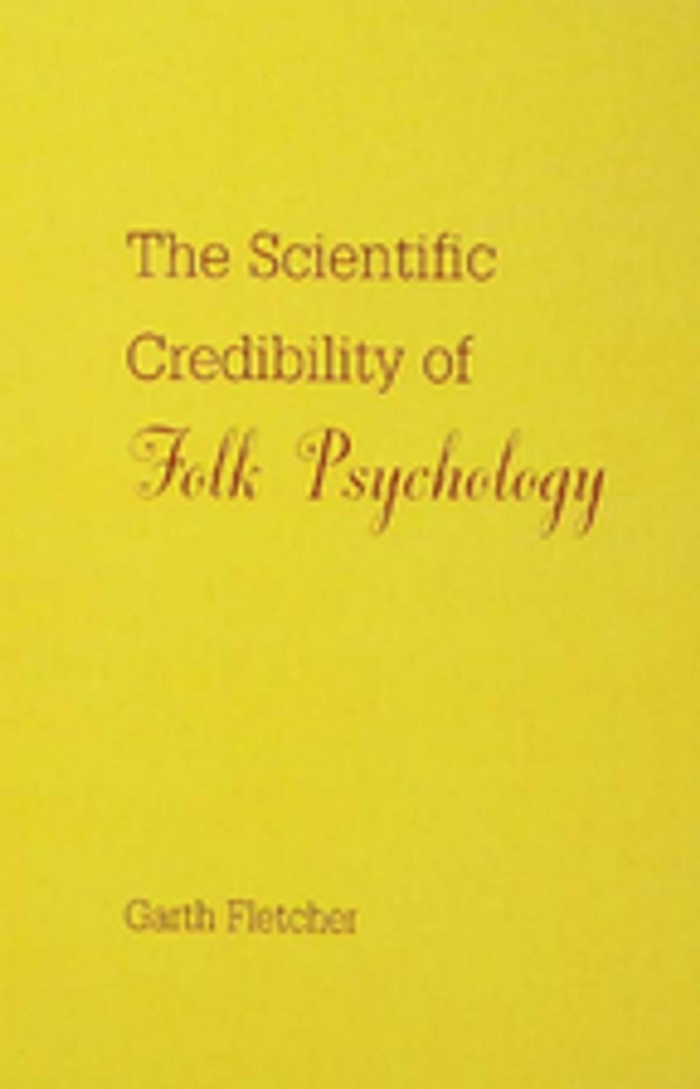 Big bigCover of The Scientific Credibility of Folk Psychology
