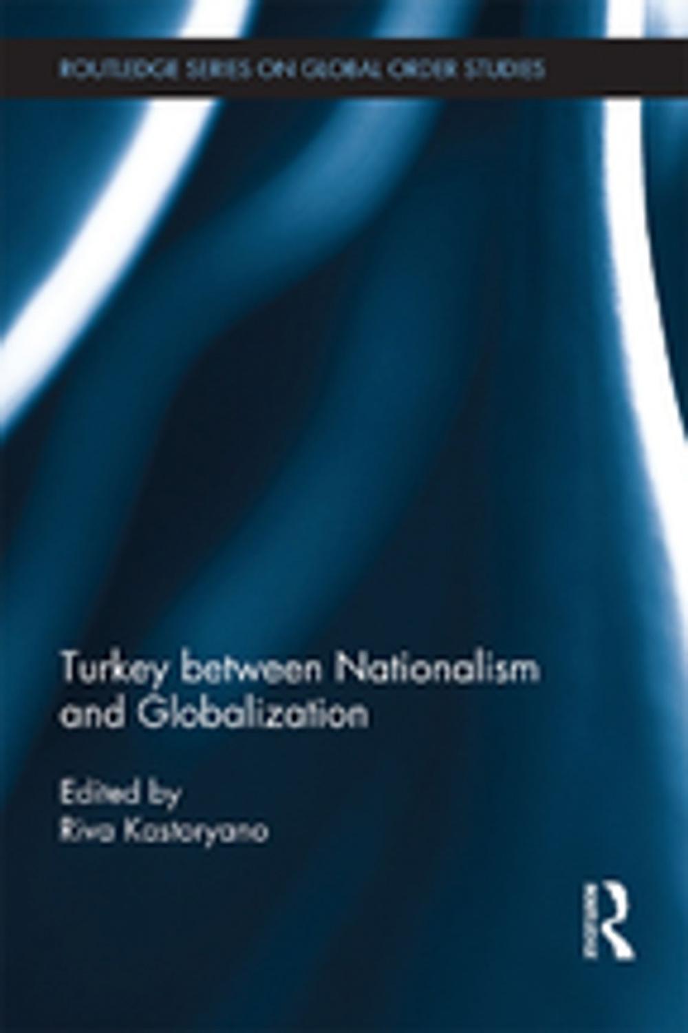 Big bigCover of Turkey between Nationalism and Globalization