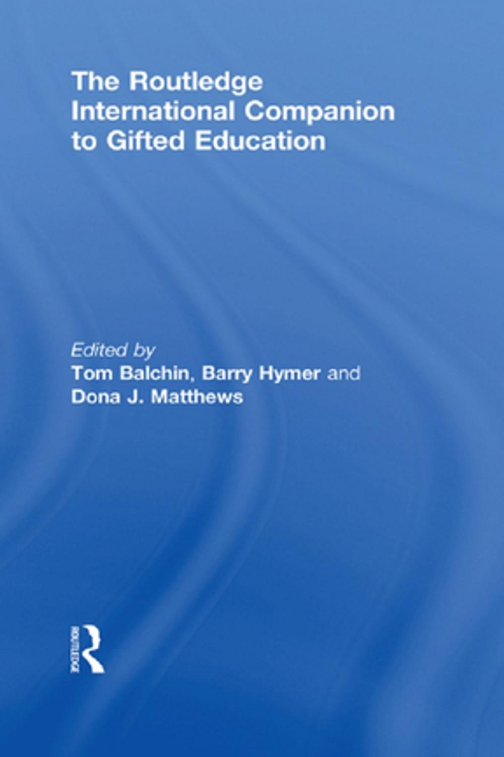 Big bigCover of The Routledge International Companion to Gifted Education