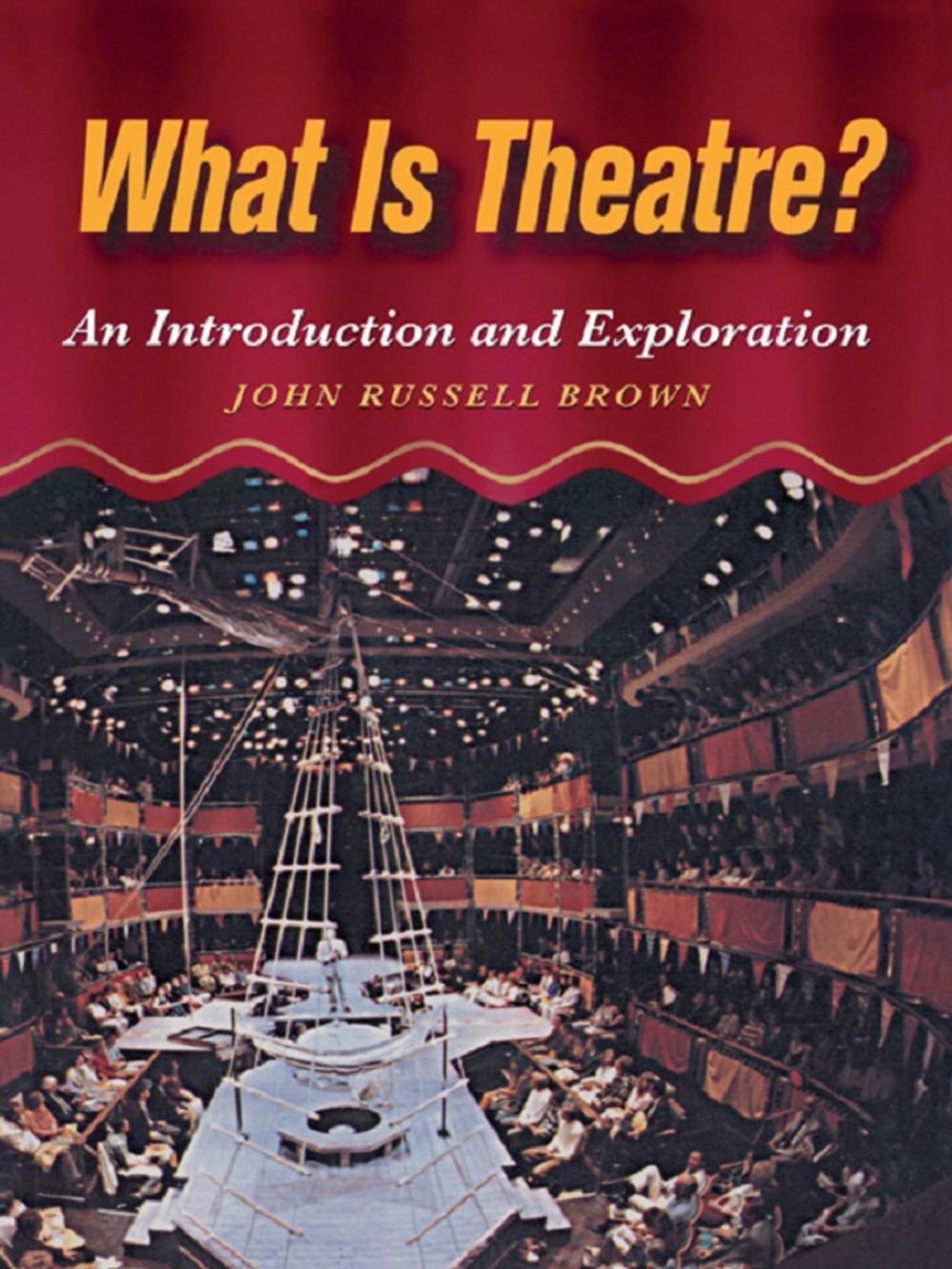 Big bigCover of What is Theatre?