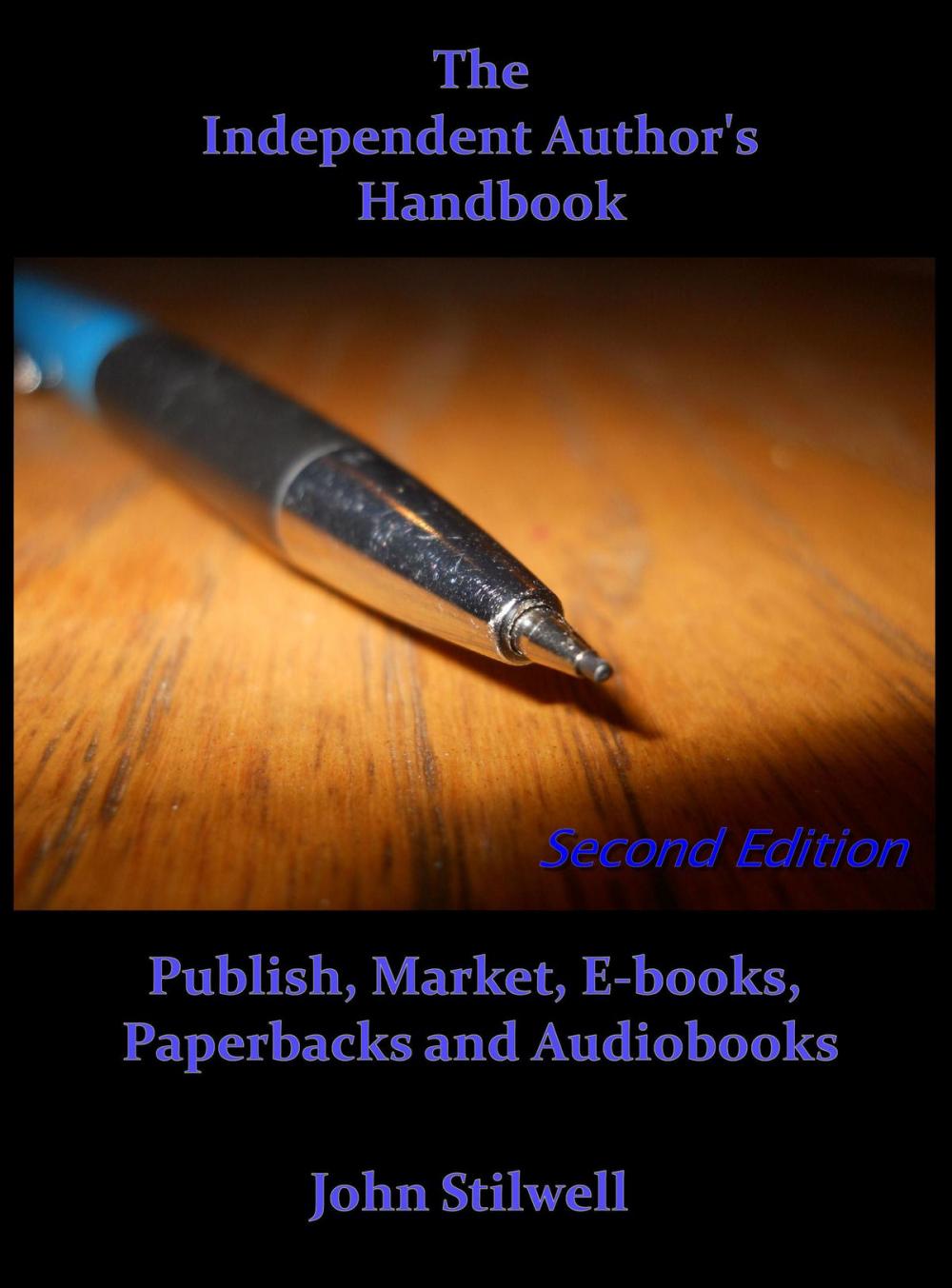 Big bigCover of The Independent Author's Handbook: Second Edition