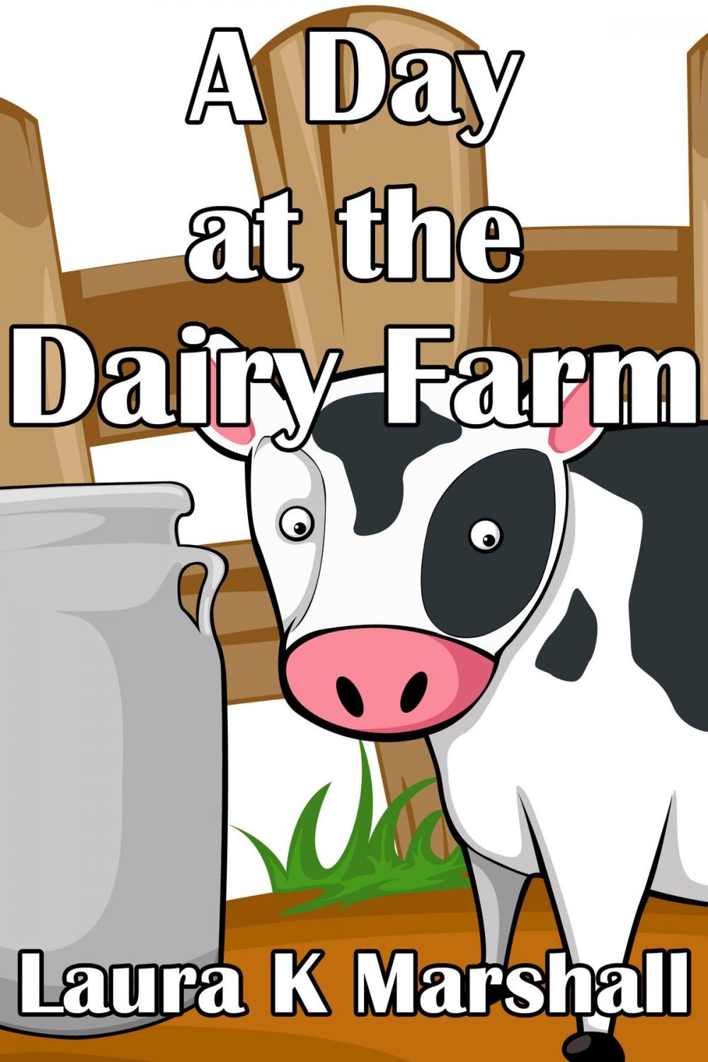 Big bigCover of A Day at the Dairy Farm