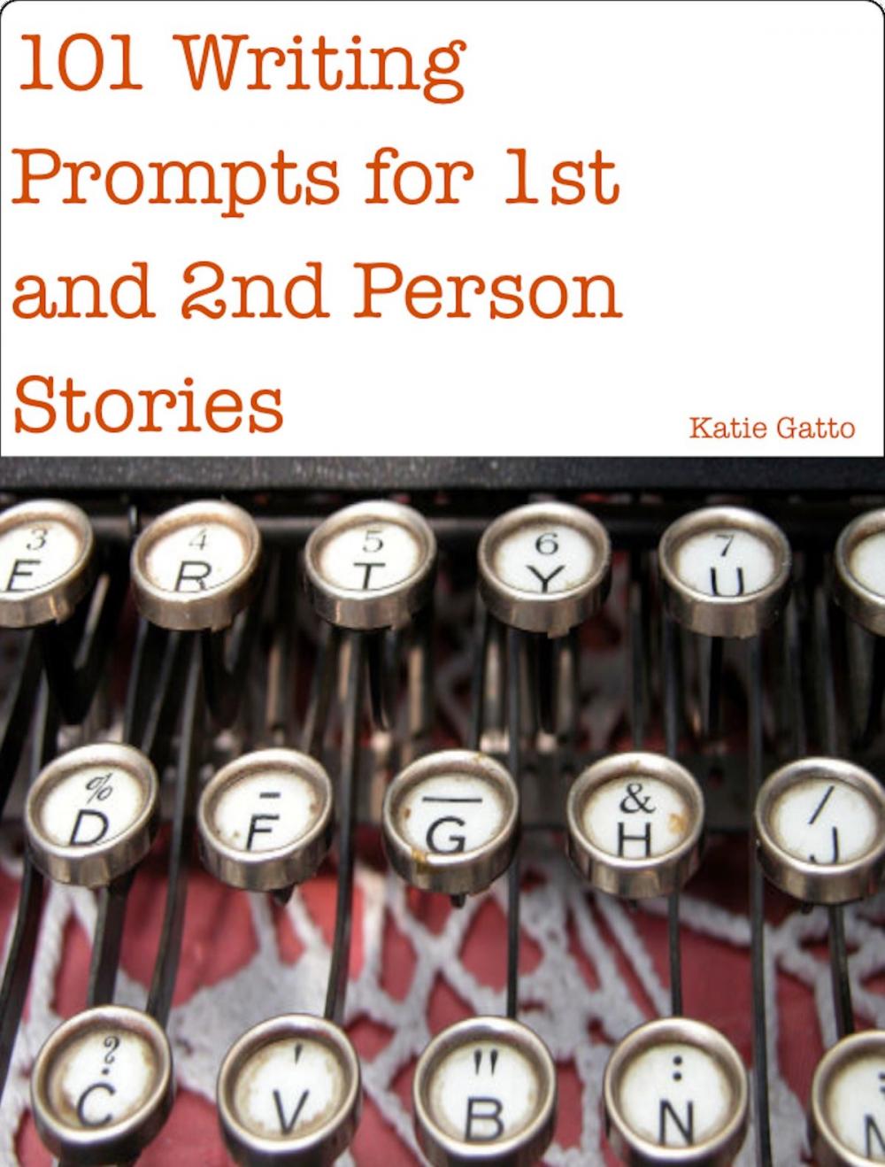 Big bigCover of 101 Writing Prompts for 1st and 2nd Person Stories