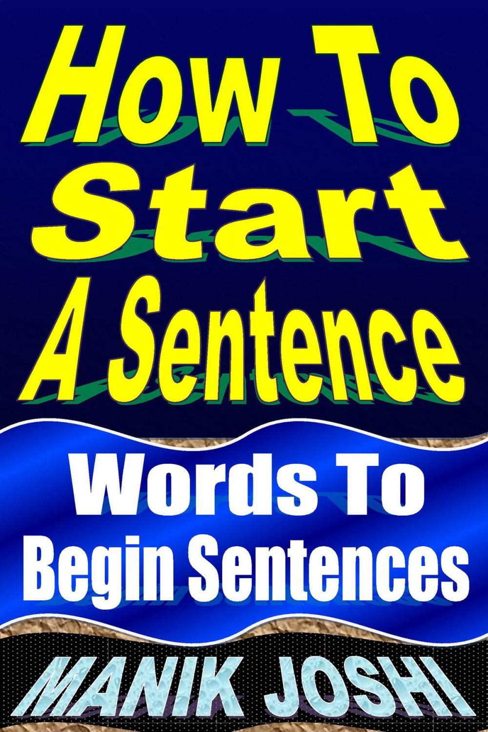 Big bigCover of How to Start a Sentence: Words to Begin Sentences