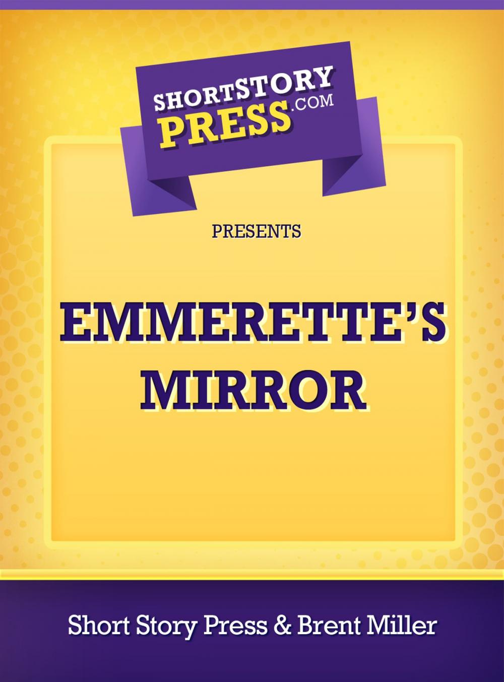 Big bigCover of Emmerette’s Mirror