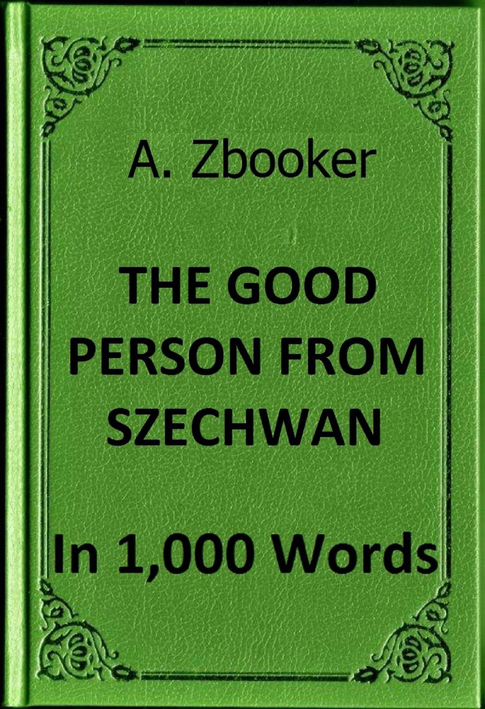 Big bigCover of Brecht: The Good Person from Szechwan in 1,000 Words