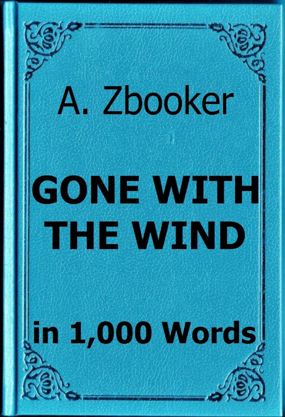 Big bigCover of Mitchell: Gone With the Wind in 1,000 Words