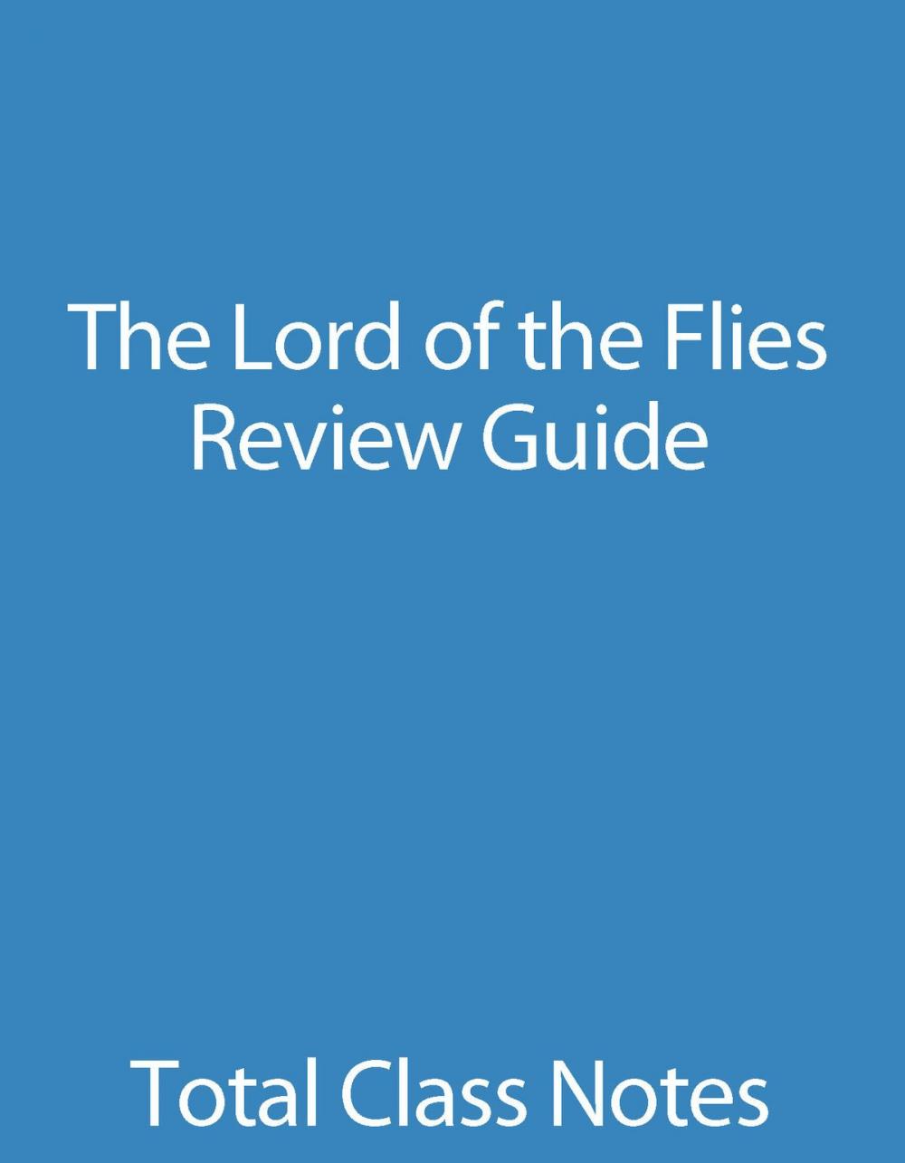 Big bigCover of Lord of the Flies: Review Guide