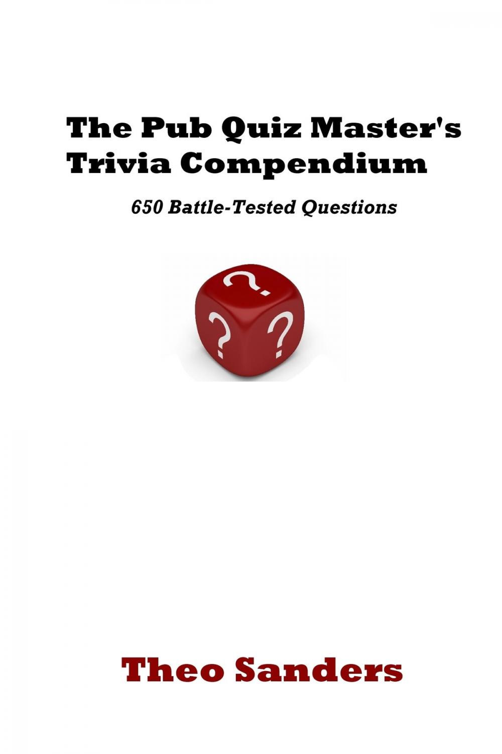 Big bigCover of The Pub Quiz Master's Trivia Compendium