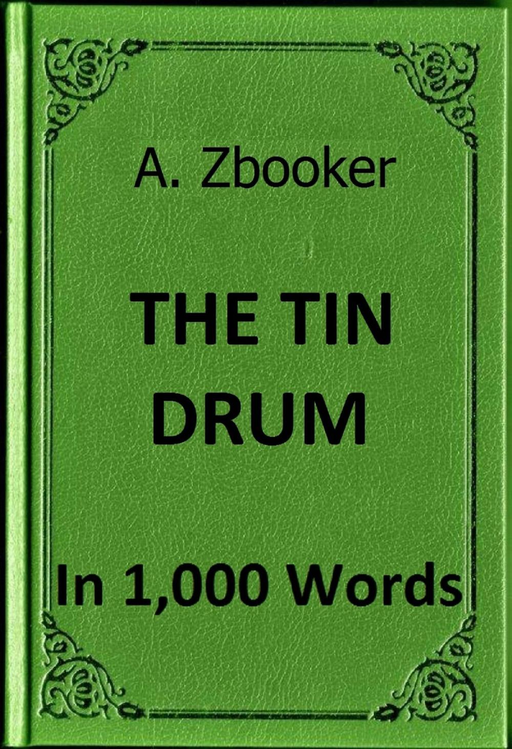 Big bigCover of Grass: The Tin Drum in 1,000 Words