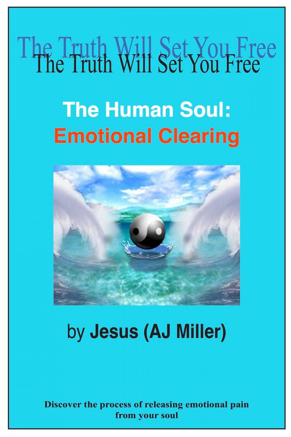 Big bigCover of The Human Soul: Emotional Clearing