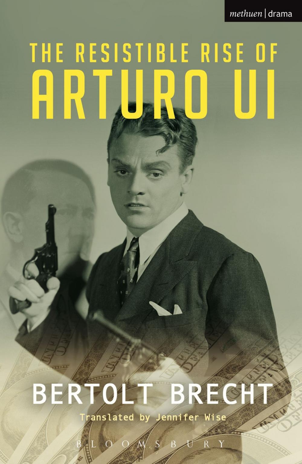 Big bigCover of The Resistible Rise of Arturo Ui