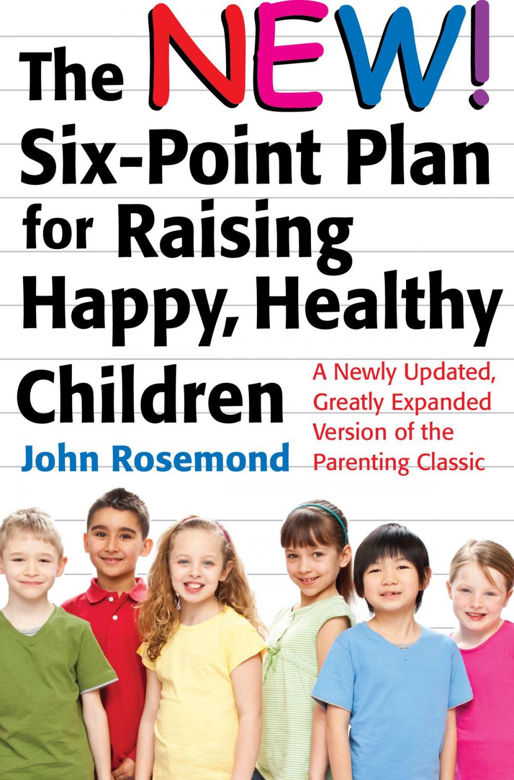 Big bigCover of The New Six-Point Plan for Raising Happy, Healthy Children