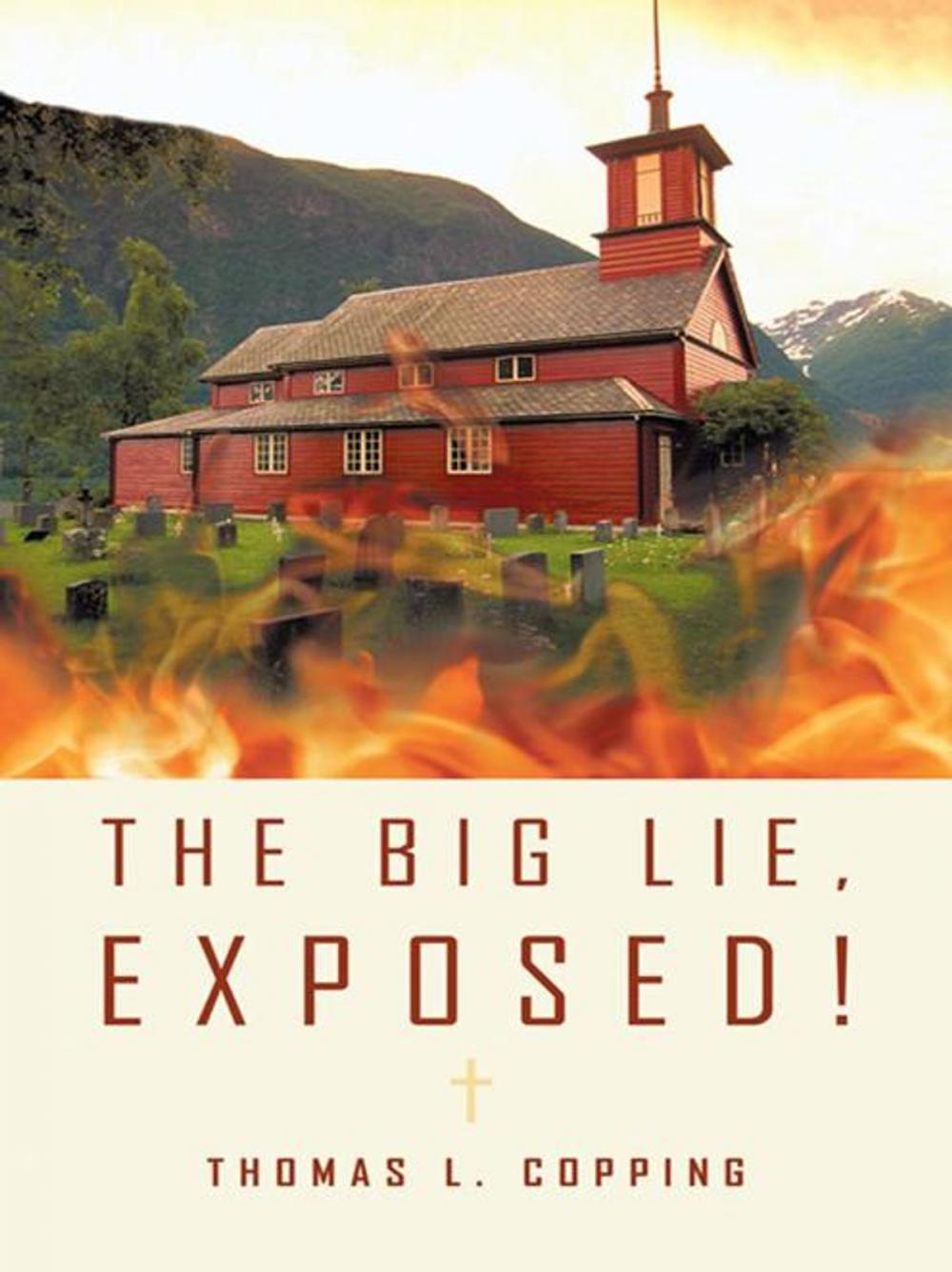 Big bigCover of The Big Lie, Exposed!