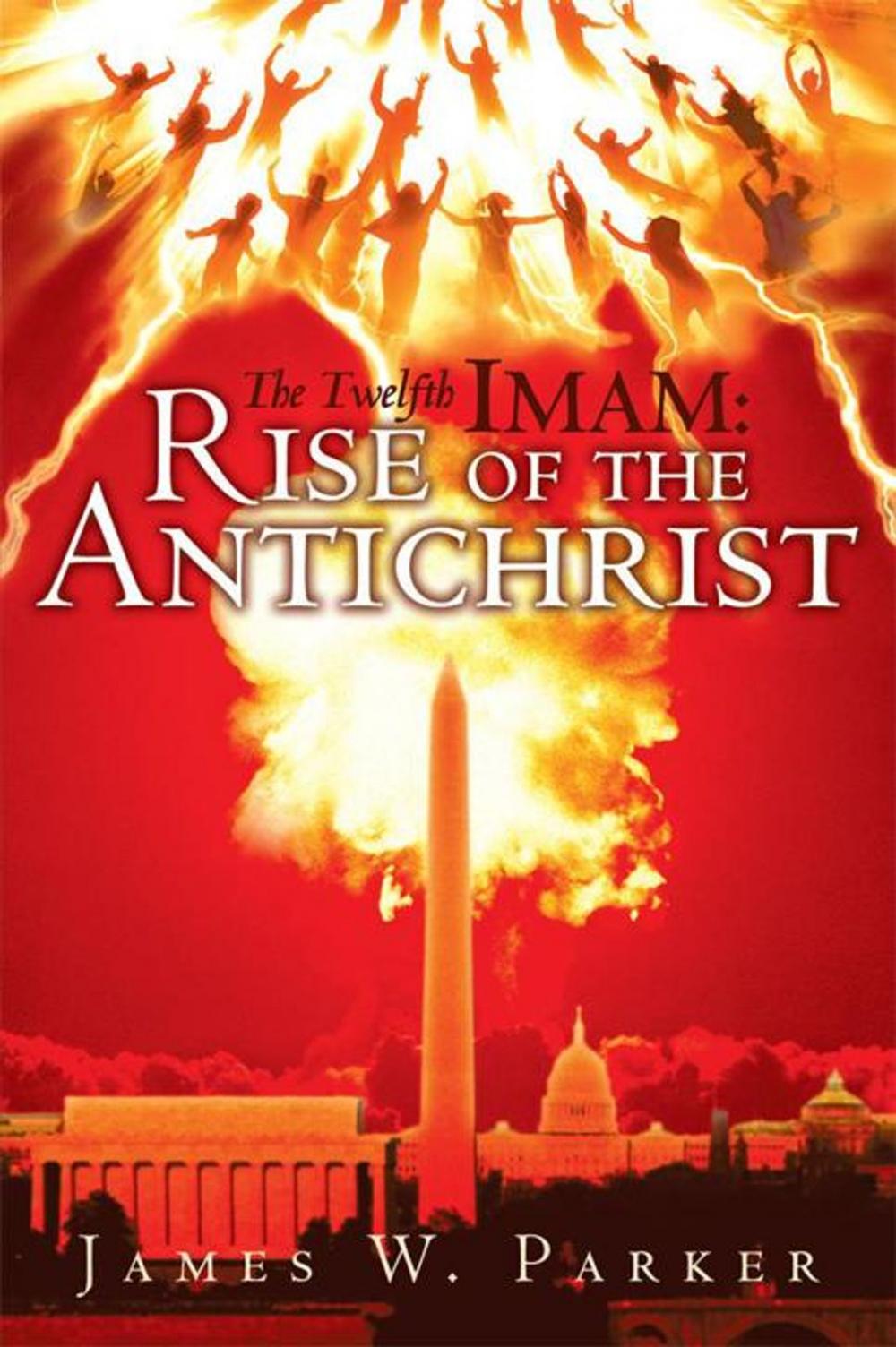 Big bigCover of The Twelfth Imam: Rise of the Antichrist