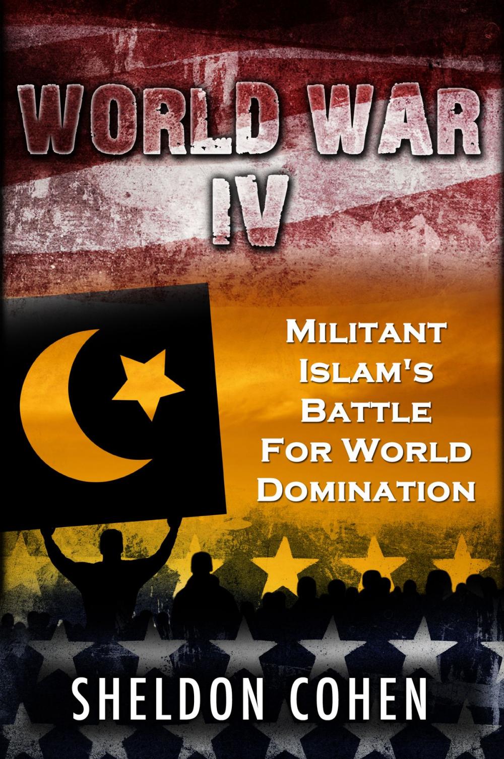 Big bigCover of World War IV: Militant Islam's Battle For World Domination