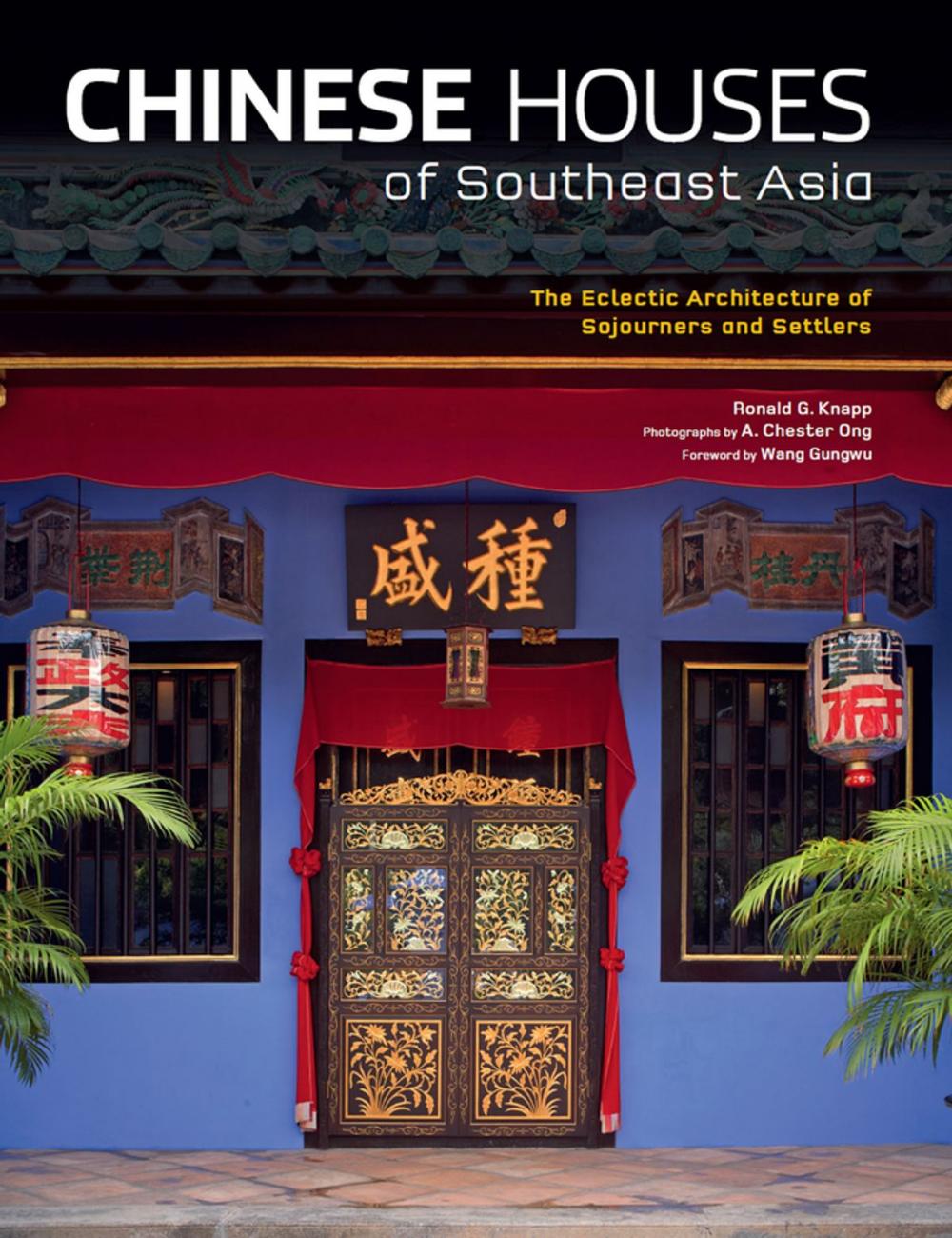 Big bigCover of Chinese Houses of Southeast Asia