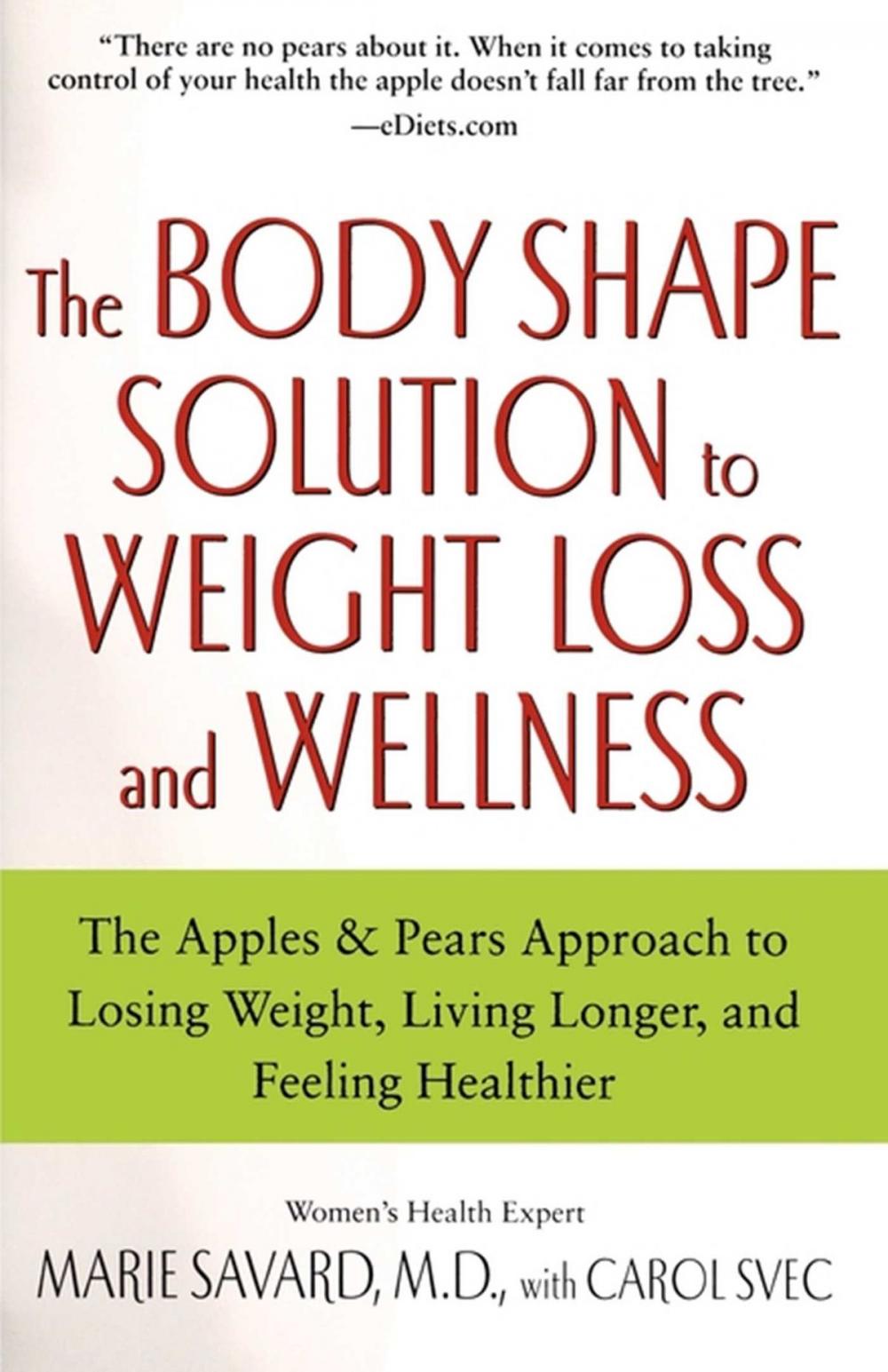 Big bigCover of The Body Shape Solution to Weight Loss and Wellness