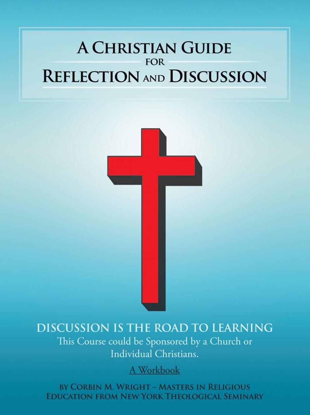 Big bigCover of A Christian Guide for Reflection and Discussion