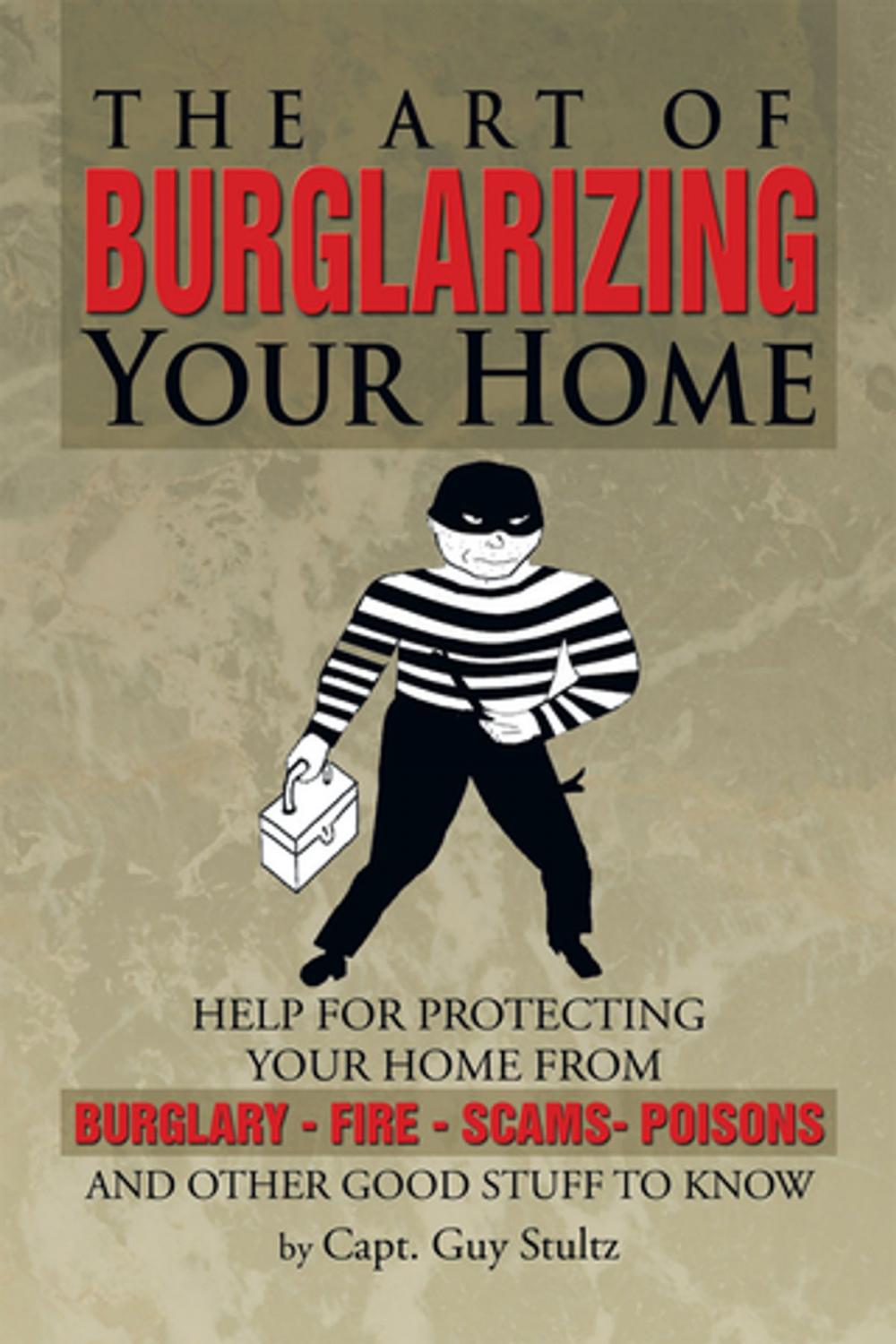 Big bigCover of The Art of Burglarizing Your Home