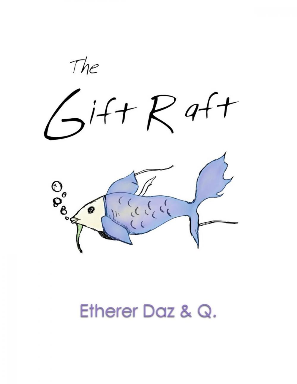 Big bigCover of The Gift Raft