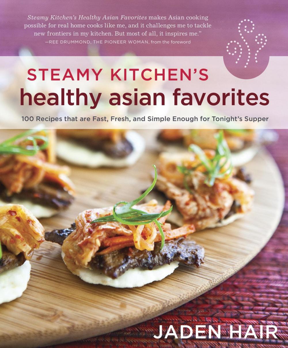 Big bigCover of Steamy Kitchen's Healthy Asian Favorites