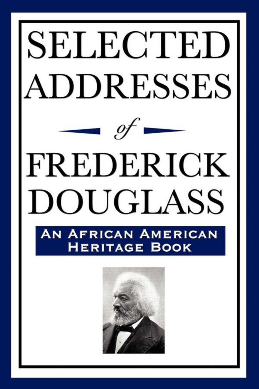 Big bigCover of Selected Addresses of Frederick Douglass