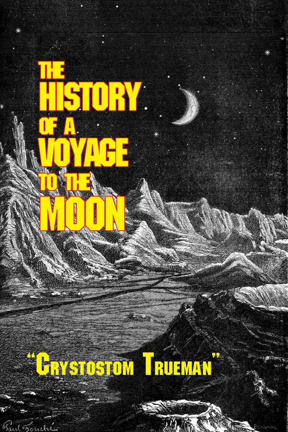 Big bigCover of The History of a Voyage to the Moon