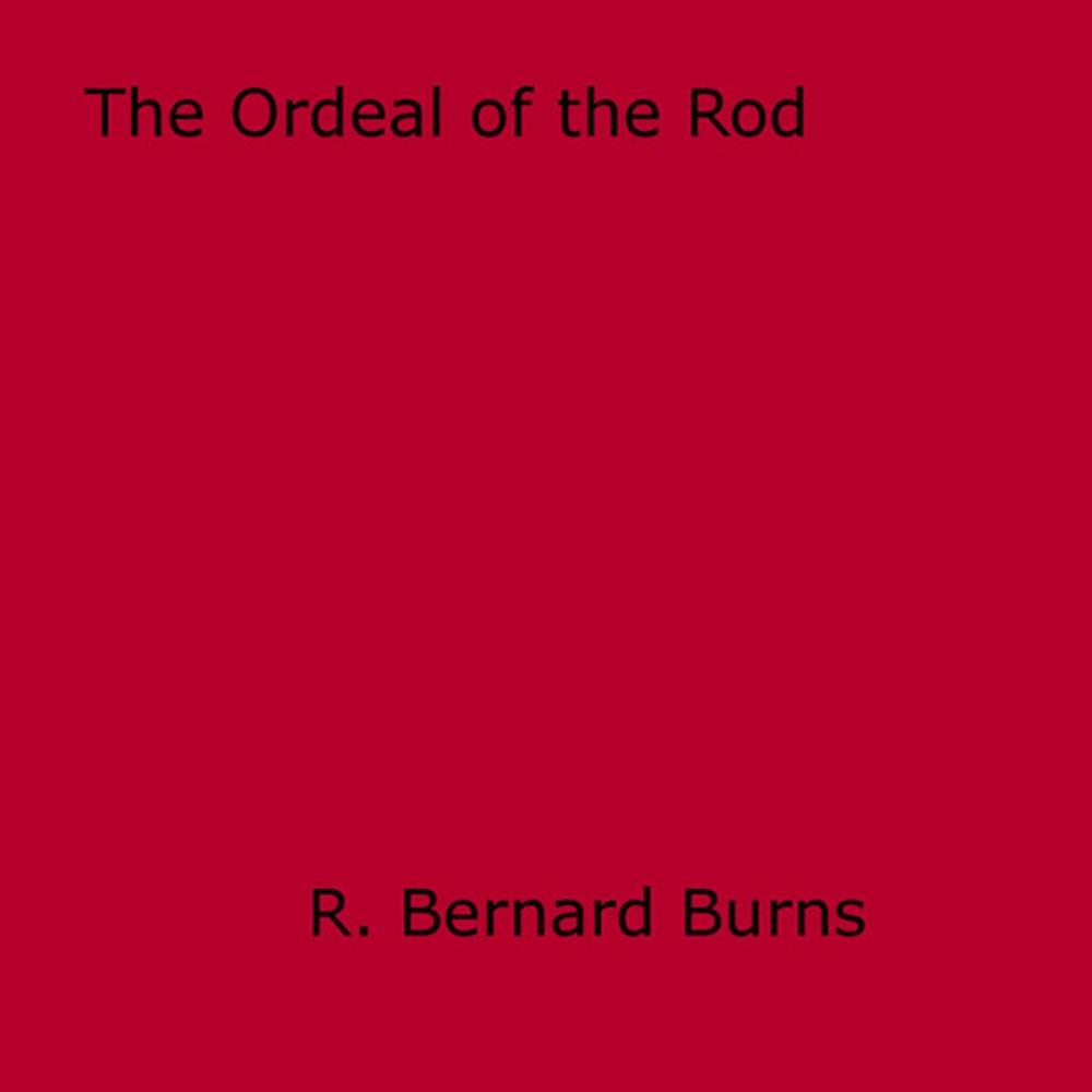 Big bigCover of The Ordeal of the Rod