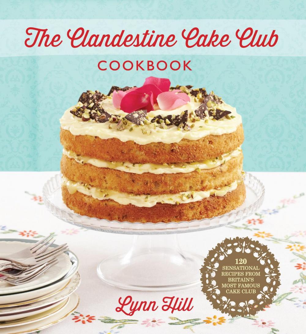 Big bigCover of The Clandestine Cake Club Cookbook