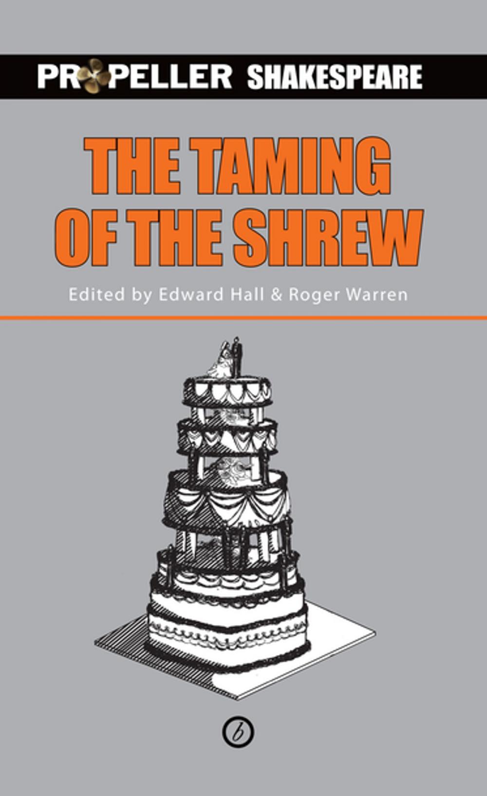 Big bigCover of The Taming of the Shrew (Propeller Shakespeare)