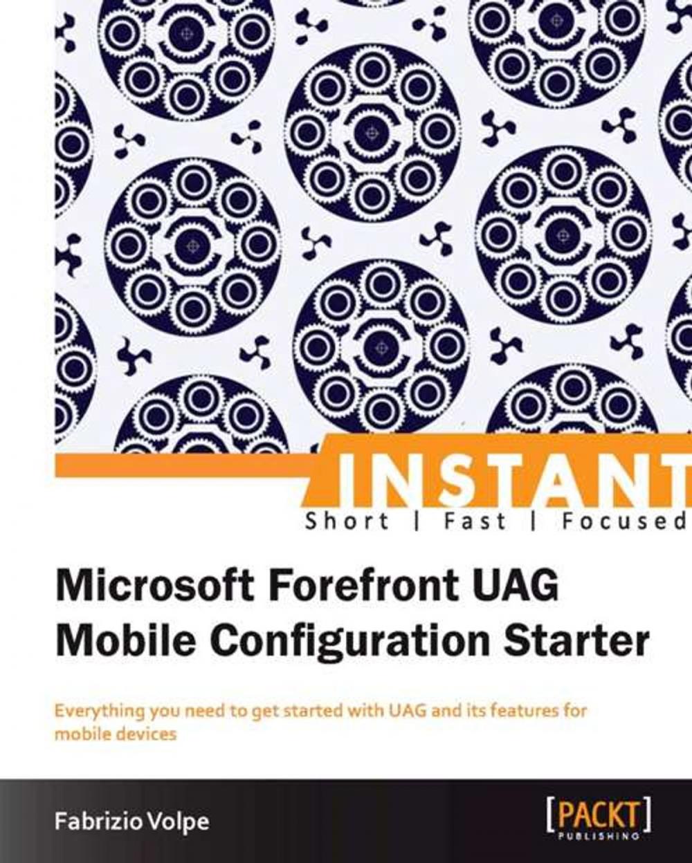 Big bigCover of Instant Microsoft Forefront UAG Mobile Configuration Starter