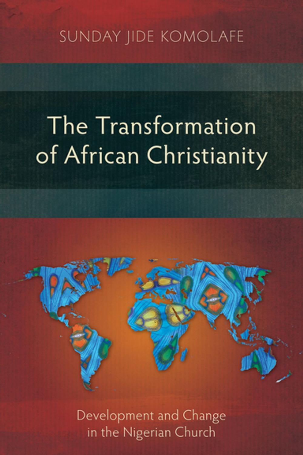 Big bigCover of The Transformation of African Christianity