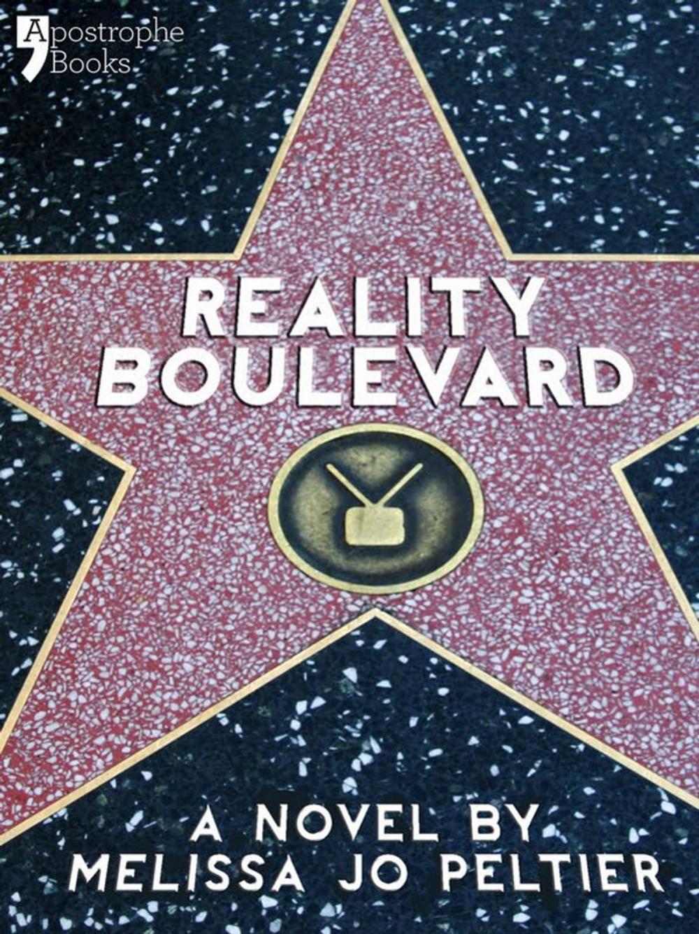 Big bigCover of Reality Boulevard: A Hollywood Insider's Satire Of Reality TV