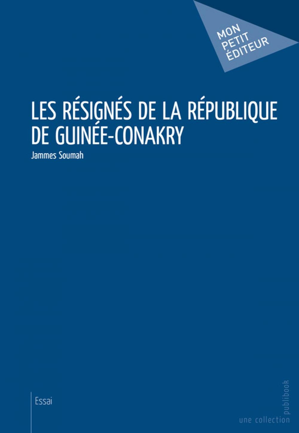 Big bigCover of Les Résignés de la République de Guinée-Conakry