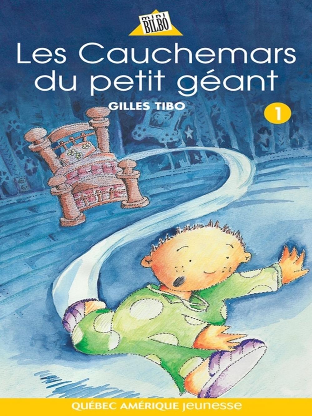 Big bigCover of Petit géant 01 - Les Cauchemars du petit géant