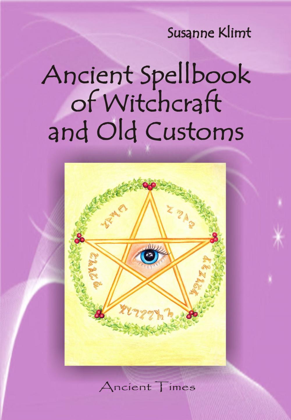 Big bigCover of Ancient Spellbook of Witchcraft and Old Customs